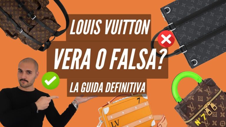 Scopri come distinguere tra una Louis Vuitton falsa e originale: ecco i segreti della vera eleganza